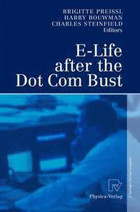 bokomslag E-Life after the Dot Com Bust