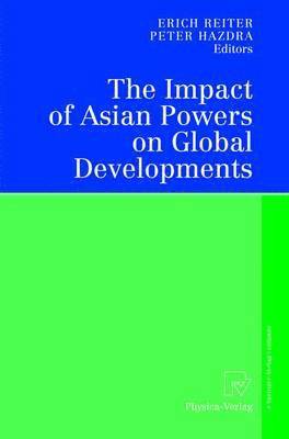 bokomslag The Impact of Asian Powers on Global Developments