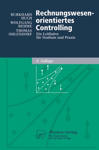 Burkhard Huch, Wolfgang Behme, Thomas Ohlendorf - Rechnungswesen-orientiertes Controlling, Häftad