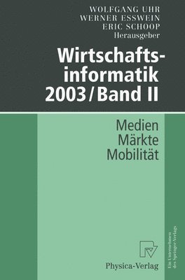 Wolfgang Uhr, Werner Esswein, Eric Schoop - Wirtschaftsinformatik 2003/Band II, Inbunden