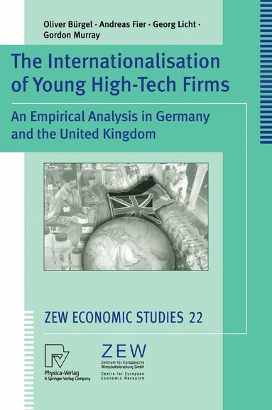 Oliver Bürgel, Andreas Fier, Georg Licht, Gordon Murray - Internationalisation of Young High-Tech Firms, Häftad