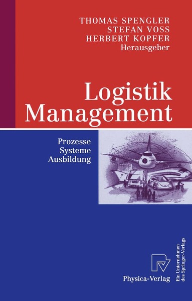 Thomas S. Spengler, Stefan Voß, Herbert Kopfer - Logistik Management, Häftad