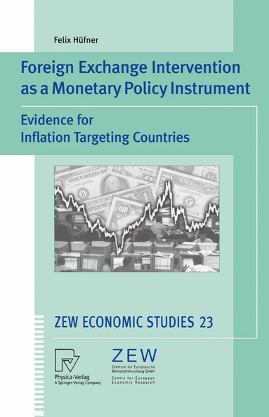Felix Hüfner - Foreign Exchange Intervention as a Monetary Policy Instrument, Häftad