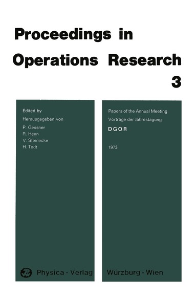 P. Gessner, R. Henn, V. Steinecke, H. Todt - DGOR Papers of the Annual Meeting 1973 / Vorträge der Jahrestagung 1973, Häftad