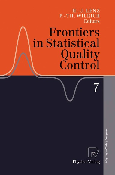 Hans-Joachim Lenz, Peter-Theodor Wilrich - Frontiers in Statistical Quality Control 7, Häftad
