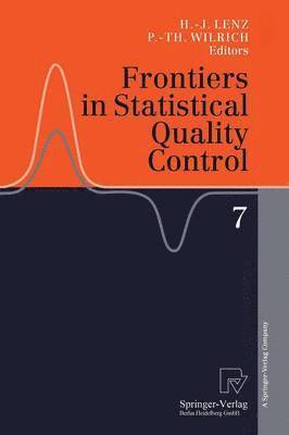 Hans-Joachim Lenz, Peter-Theodor Wilrich, Peter-Th. Wilrich - Frontiers in Statistical Quality Control 7, Häftad