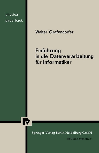 W. Grafendorfer - Einführung in die Datenverarbeitung für Informatiker, Häftad