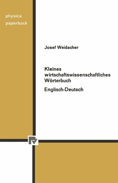 J. Weidacher - Kleines wirtschaftswissenschaftliches Wörterbuch Englisch-Deutsch, Häftad