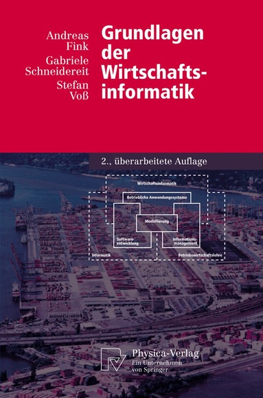 Andreas Fink, Gabriele Schneidereit, Stefan Voß - Grundlagen der Wirtschaftsinformatik, Häftad