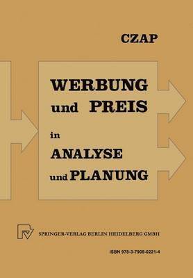 Hans Czap - Analyse und Planung von Werbeausgaben und Preispolitik bei konkurrierenden Produkten, Häftad