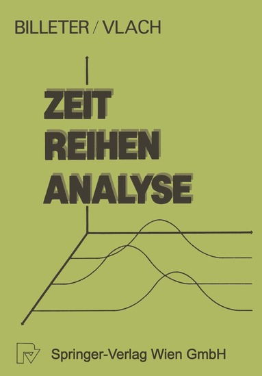 E. P. Billeter, V. Vlach - Zeitreihen-Analyse, Häftad