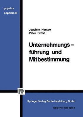 bokomslag Unternehmungsfhrung und Mitbestimmung