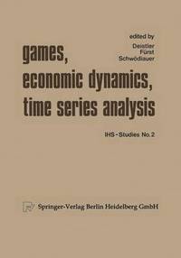 bokomslag Games, Economic Dynamics, and Time Series Analysis