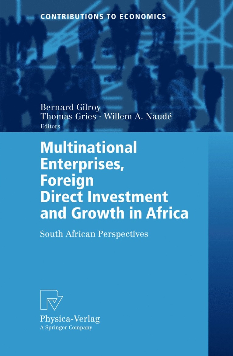 Bernard Michael Gilroy, Thomas Gries, Willem A. Naudé - Multinational Enterprises, Foreign Direct Investment and Growth in Africa, Häftad