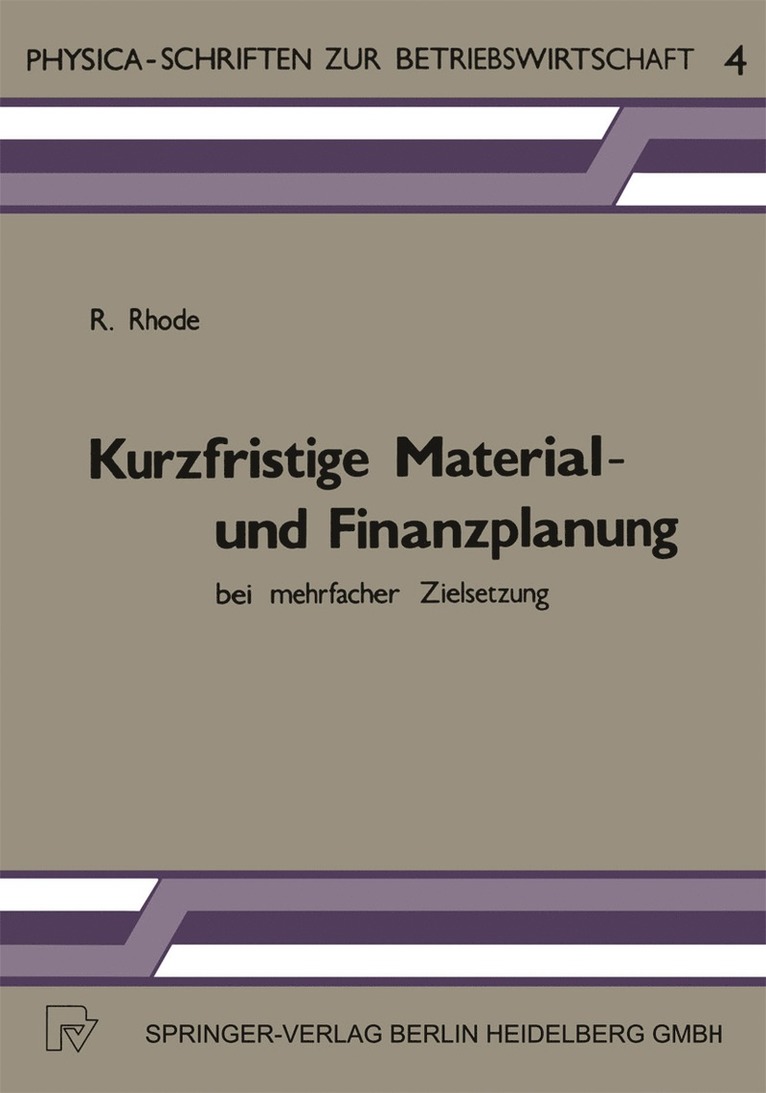 R. Rhode - Kurzfristige Material- und Finanzplanung bei mehrfacher Zielsetzung, Häftad