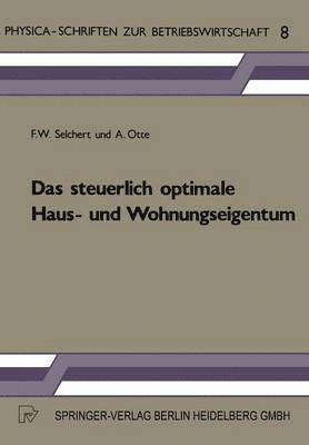 bokomslag Das steuerlich optimale Haus- und Wohnungseigentum