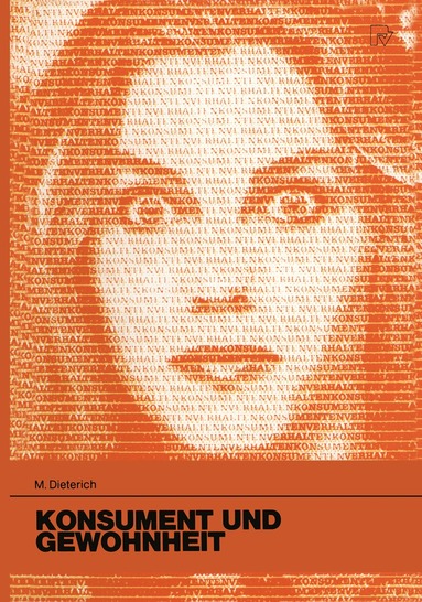 M. Dieterich - Konsument und Gewohnheit, Häftad