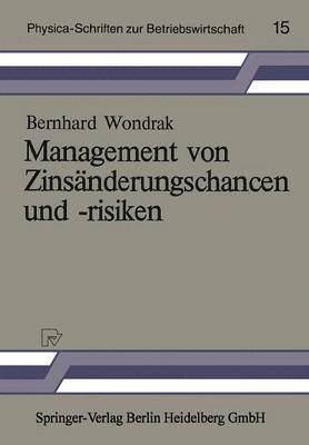 Management von Zinsnderungschancen und -risiken 1