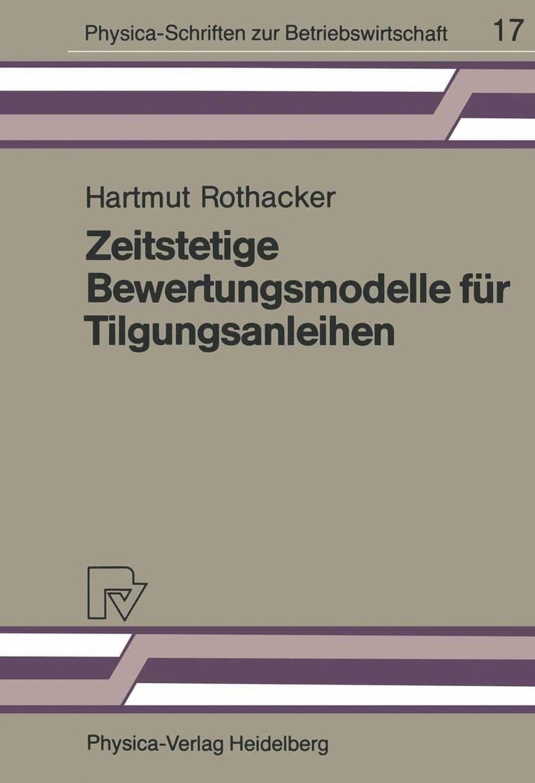 H. Rothacker - Zeitstetige Bewertungsmodelle für Tilgungsanleihen, Häftad