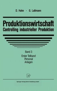 bokomslag Produktionswirtschaft - Controlling Industrieller Produktion: Band 3/1: Personal. Anlagen