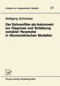 bokomslag Der Kalmanfilter als Instrument zur Diagnose und Schtzung variabler Parameter in konometrischen Modellen