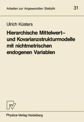 bokomslag Hierarchische Mittelwert- und Kovarianzstrukturmodelle mit nichtmetrischen endogenen Variablen