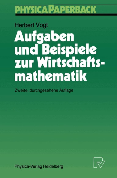 Herbert Vogt - Aufgaben und Beispiele zur Wirtschaftsmathematik, Häftad