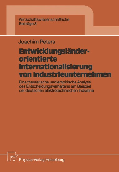 Joachim Peters - Entwicklungsländerorientierte Internationalisierung von Industrieunternehmen, Häftad