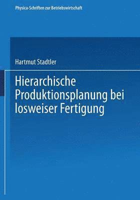 bokomslag Hierarchische Produktionsplanung bei losweiser Fertigung