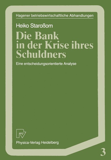 Heiko Staroßom - Die Bank in der Krise ihres Schuldners, Häftad