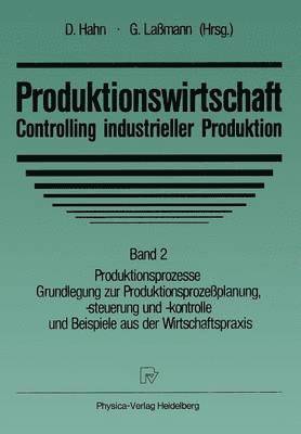Produktionswirtschaft  Controlling industrieller Produktion 1