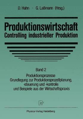 Produktionswirtschaft - Controlling industrieller Produktion 1