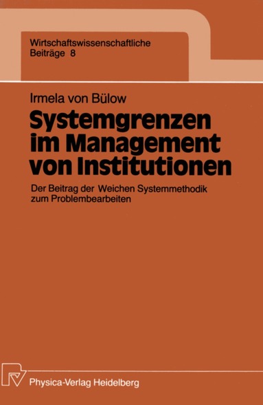 Irmela Bülow - Systemgrenzen im Management von Institutionen, Häftad