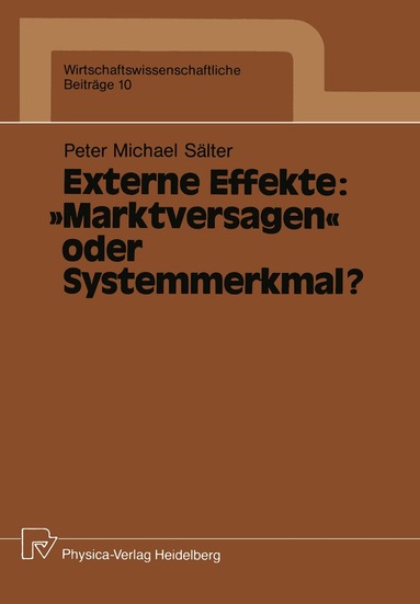 Peter M. Sälter - Externe Effekte: „Marktversagen“ oder Systemmerkmal?, Häftad