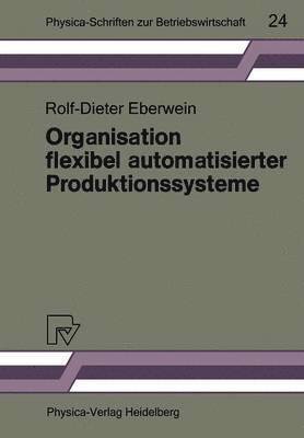 bokomslag Organisation flexibel automatisierter Produktionssysteme