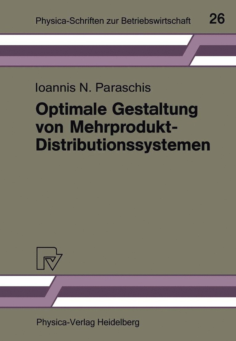 Ioannis N. Paraschis - Optimale Gestaltung von Mehrprodukt-Distributionssystemen, Häftad
