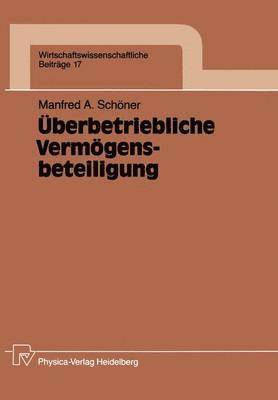 Manfred A. Schöner - Überbetriebliche Vermögensbeteiligung, Häftad