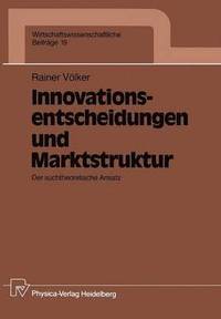 bokomslag Innovationsentscheidungen und Marktstruktur
