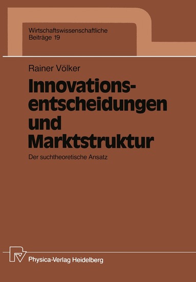 Rainer Völker - Innovationsentscheidungen und Marktstruktur, Häftad