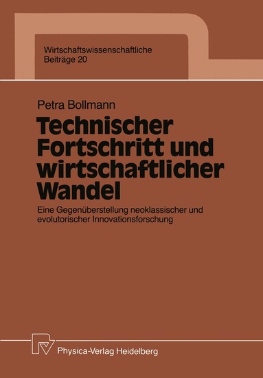 Petra Bollmann - Technischer Fortschritt und wirtschaftlicher Wandel, Häftad