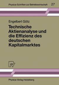 bokomslag Technische Aktienanalyse und die Effizienz des deutschen Kapitalmarktes