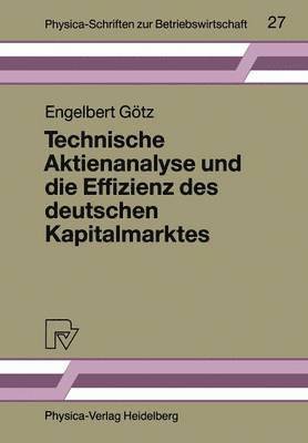 Technische Aktienanalyse und die Effizienz des deutschen Kapitalmarktes 1