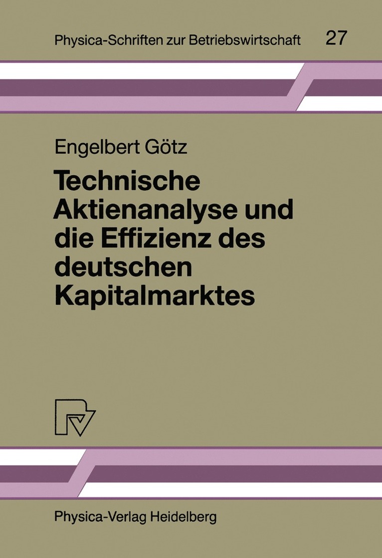 Engelbert Götz - Technische Aktienanalyse und die Effizienz des deutschen Kapitalmarktes, Häftad