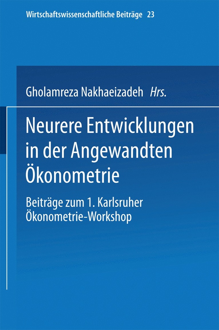Gholamreza Nakhaeizadeh, Karl-Heinz Vollmer - Neurere Entwicklungen in der Angewandten Ökonometrie, Häftad