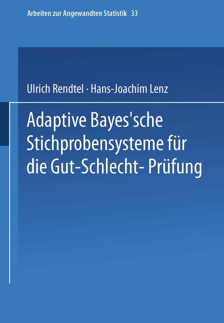 Ulrich Rendtel, Hans-Joachim Lenz - Adaptive Bayes’sche Stichprobensysteme für die Gut-Schlecht-Prüfung, Häftad