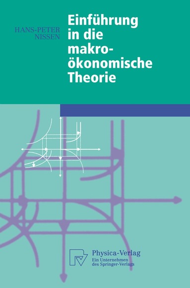 Hans-Peter Nissen - Einführung in die makroökonomische Theorie, Häftad