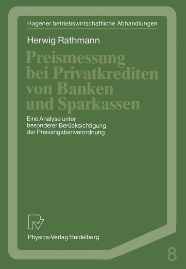 Herwig Rathmann - Preismessung bei Privatkrediten von Banken und Sparkassen, Häftad