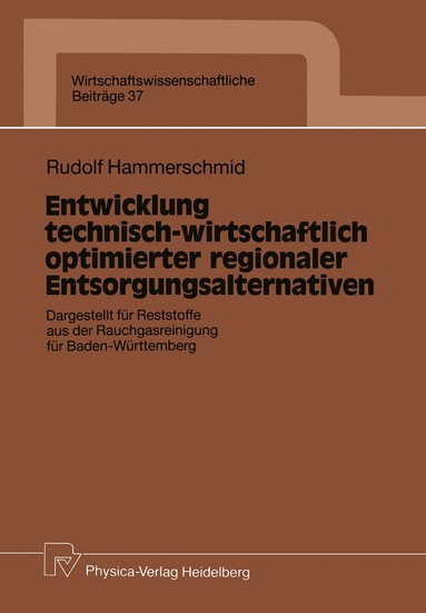 bokomslag Entwicklung technisch-wirtschaftlich optimierter regionaler Entsorgungsalternativen