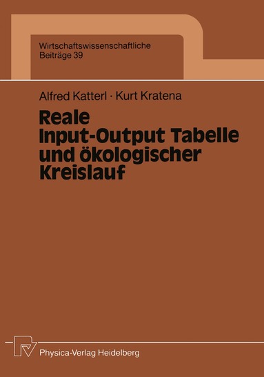 Alfred Katterl, Kurt Kratena - Reale Input-Output Tabelle und ökologischer Kreislauf, Häftad