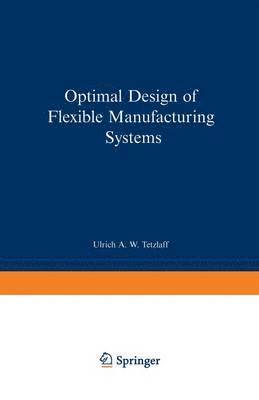 bokomslag Optimal Design of Flexible Manufacturing Systems